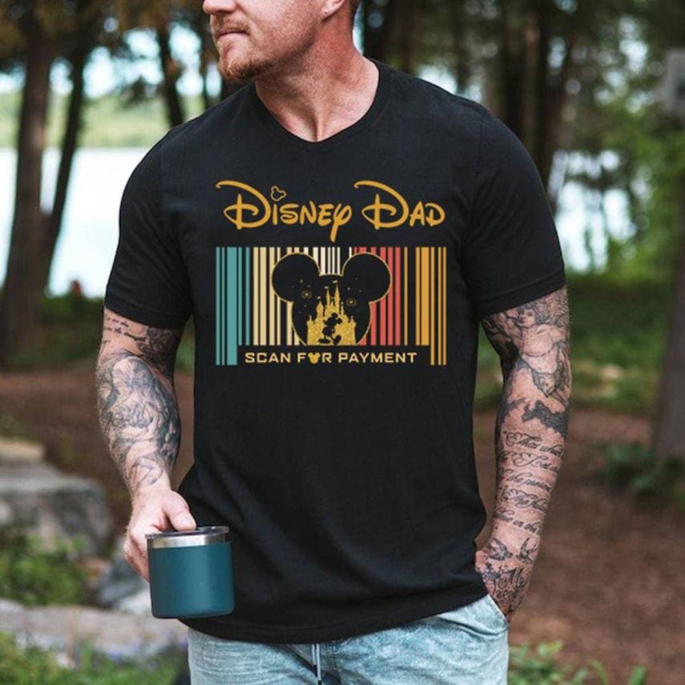 Disneyland Dad Scan For Payment Shirt Disneyland Dad Scan For Payment Shirt